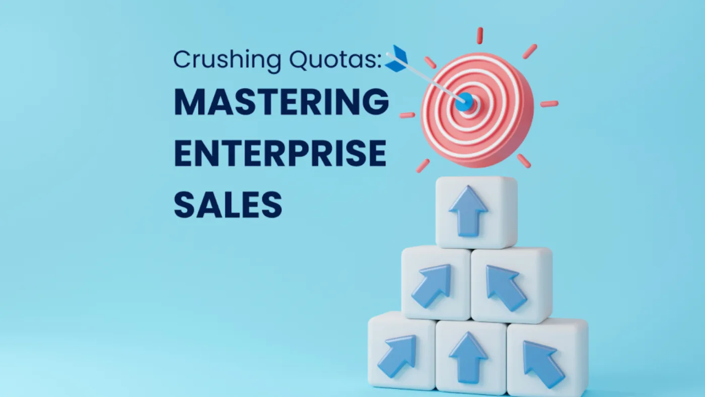 Mastering Enterprise Sales